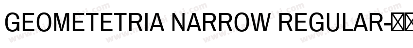 GEOMETETRIA NARROW REGULAR字体转换